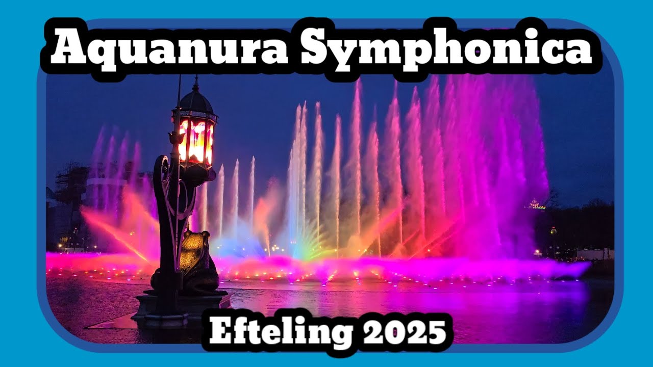Aquanura Symphonica [Efteling 2025]
