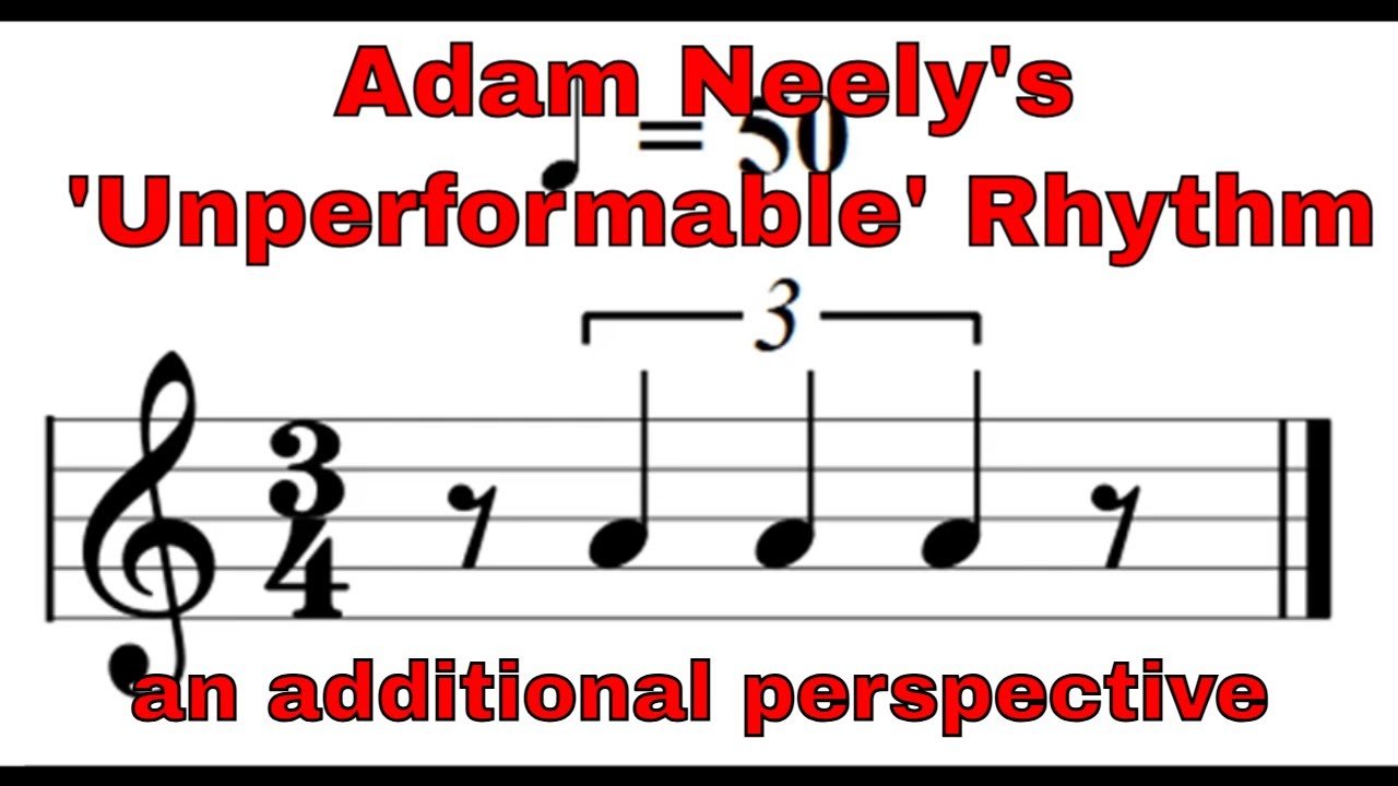 adam neely unperformable rhythm | another perspective