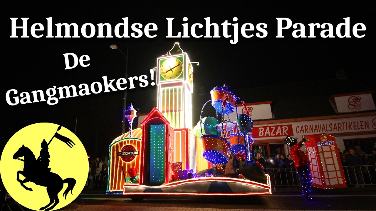 De Gangmaokers: Geweldig Oit Zicht! - 07-03-2026 - Helmondse Lichtjes Parade
