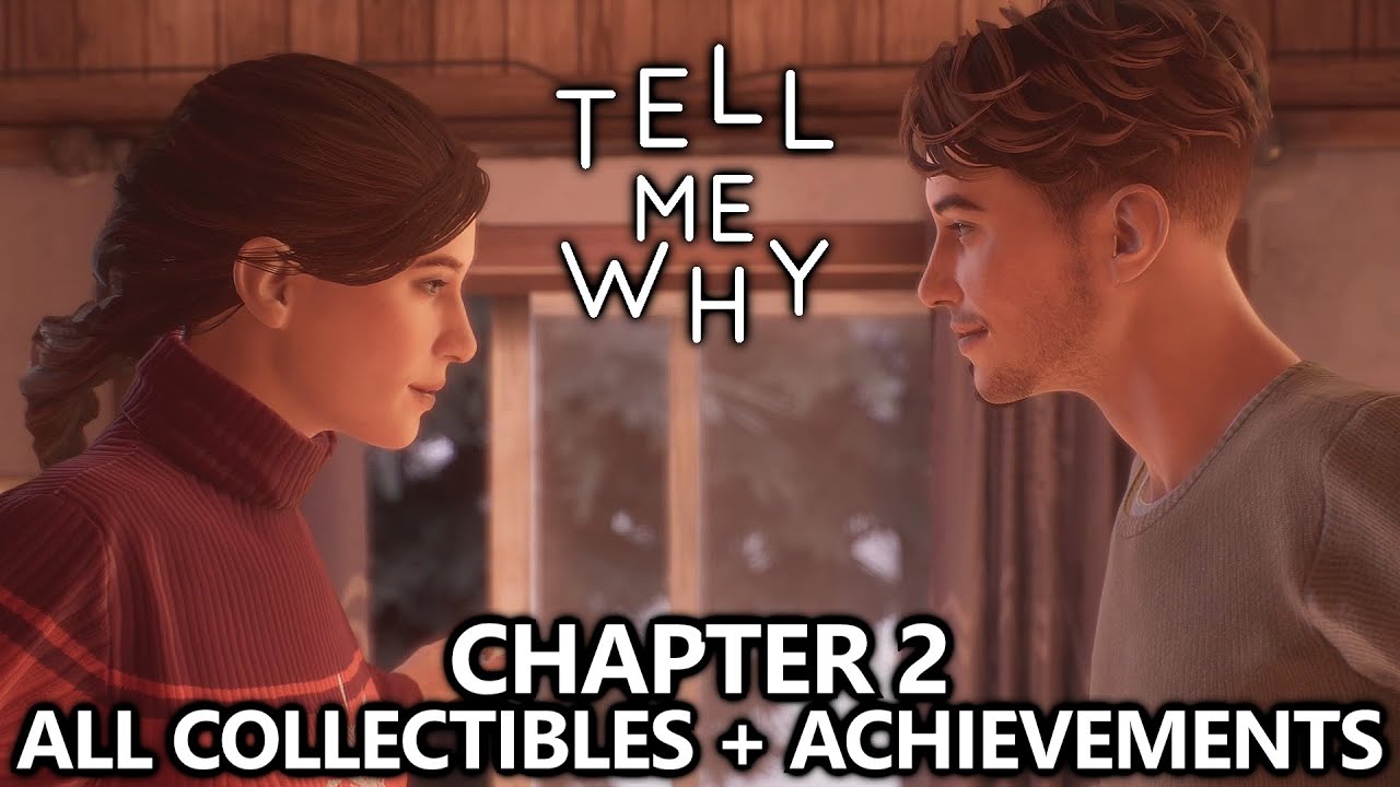 Tell Me Why - All Collectibles and Achievements - Chapter 2