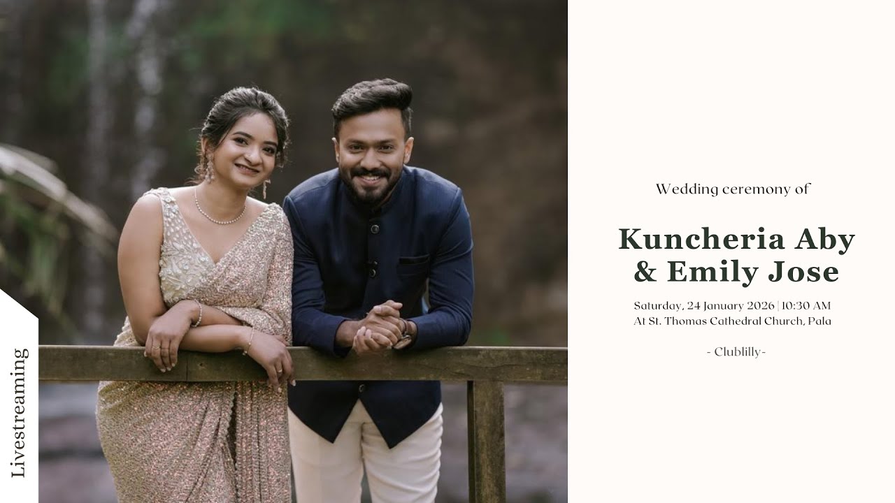 Livestreaming -Wedding Ceremony  of Kuncheria Aby  & Emily Jose
