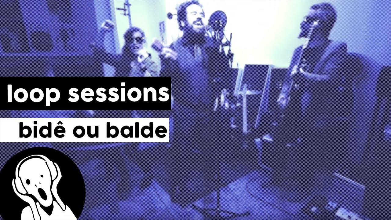 Bid&ecirc; ou Balde - Vamos Passar a Noite de Galera '16 | Loop Sessions