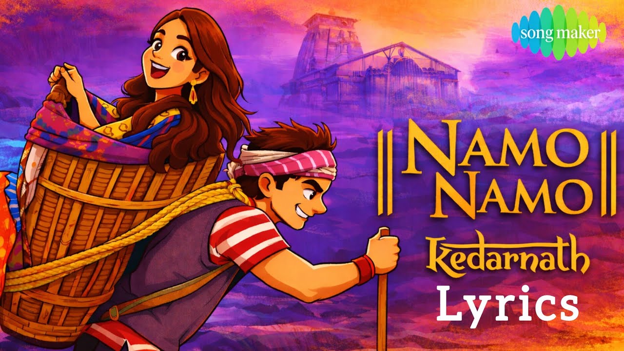 Namo Namo | Kedarnath | (Official Audio) | Lyrics | New Version | Song Maker 