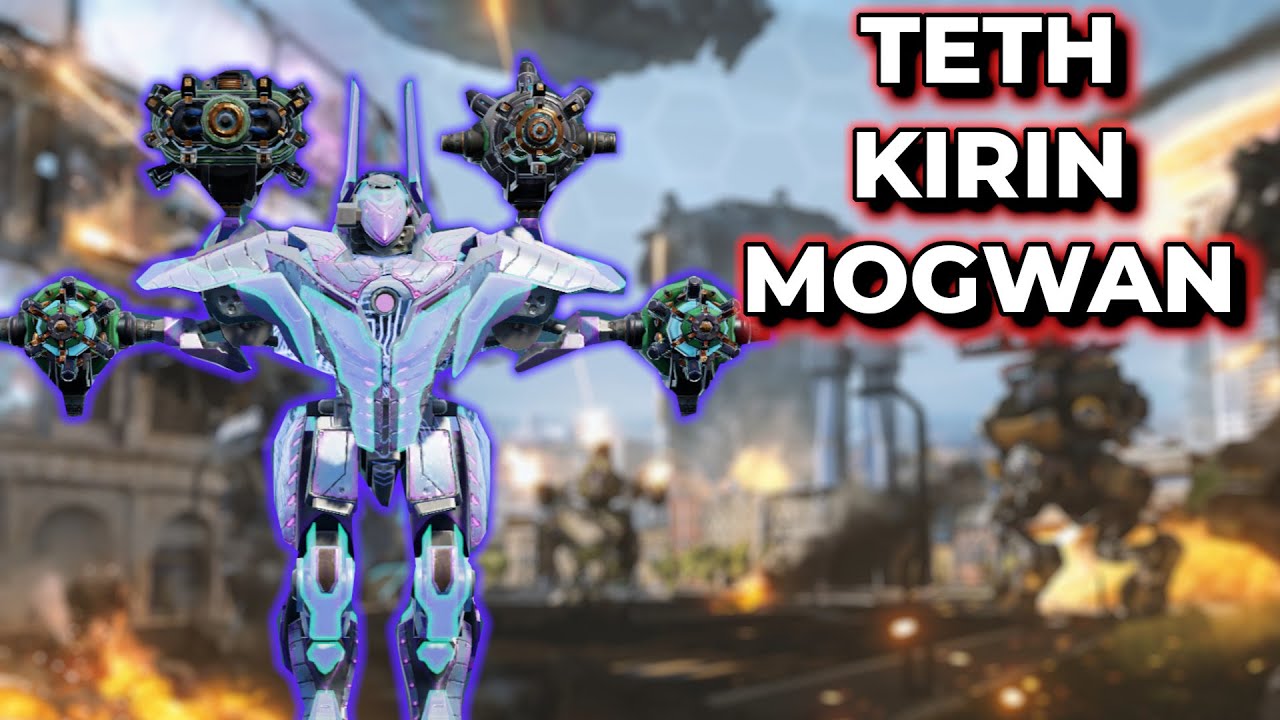 WR - Teth Kirin Mogwan Gangil Refuses To Let Enemies Heal | War Robots