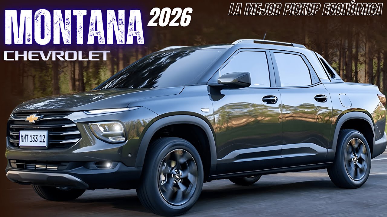 🔥 Chevrolet Montana 2026:  cabina DIGITAL, + POTENCIA + EQUIPAMIENTO | anti OROCH.