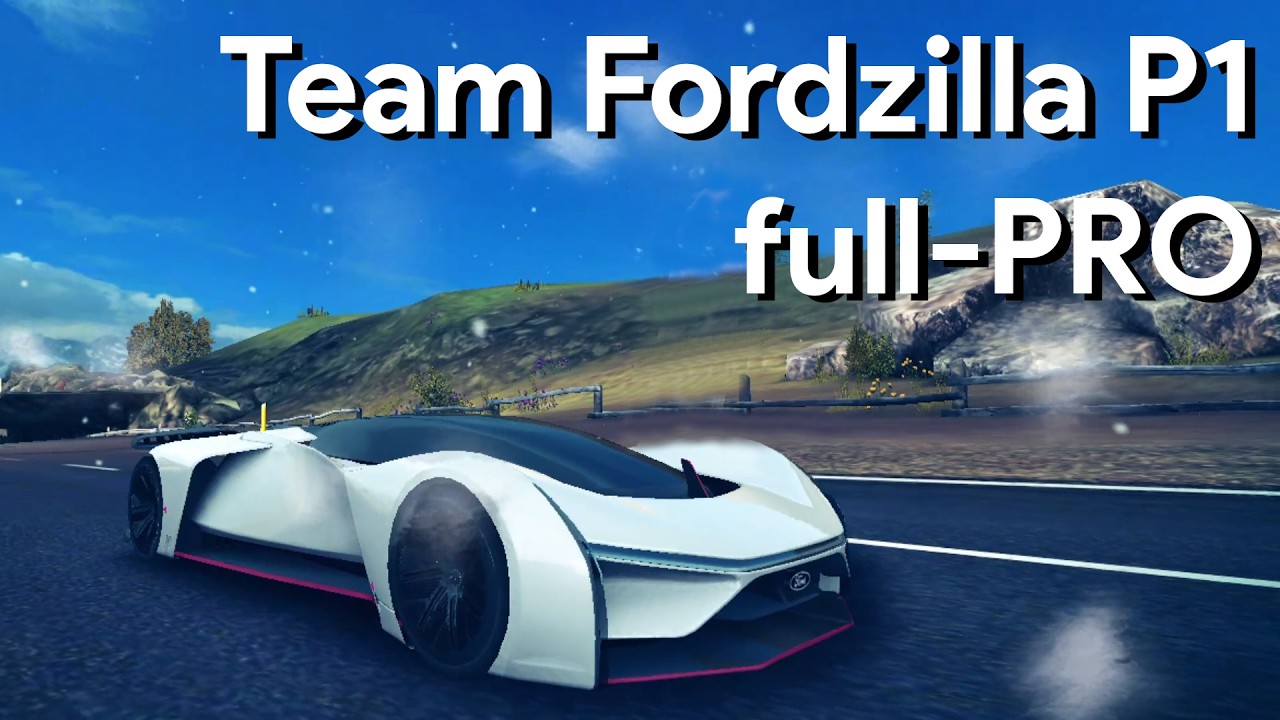 Asphalt 8 | Team Fordzilla P1 full-PRO (Fully upgraded)