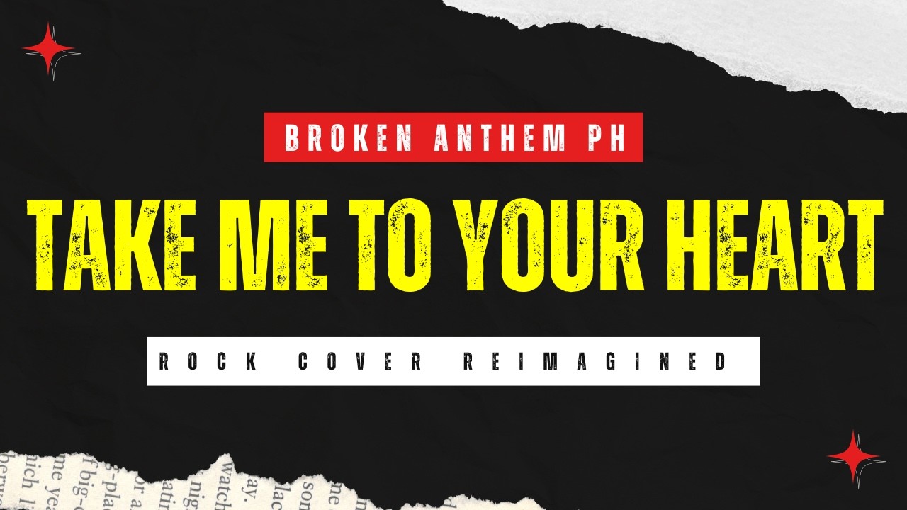 Take ME to Your HEART - MLTR (Broken Anthem PH | Rock Reimagined Cover)