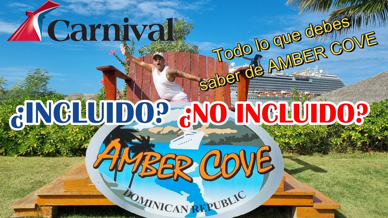 AMBER COVE // Puerto de Carnival Cruise Line en República Dominicana. INCLUIDO Y NO INCLUIDO!! 🚢