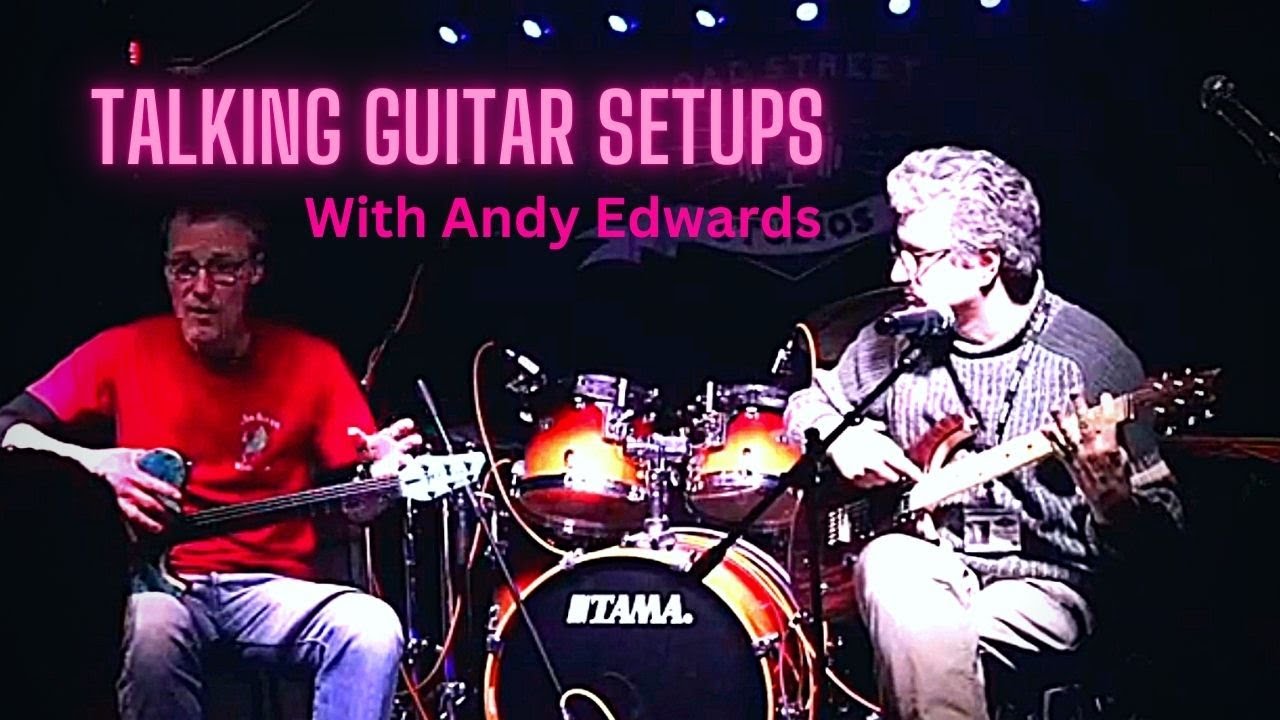 Guitar Setups Explained With Andy Edwards @loadstreetstudios  Academy