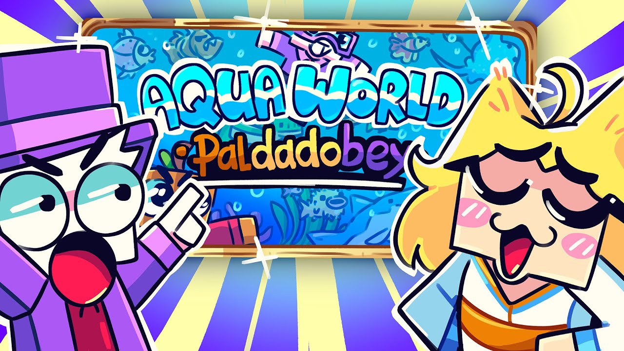 AQUA WORLD PALDADOBEY