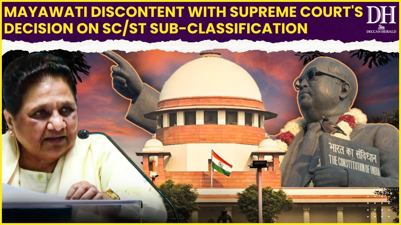 Mayawati expresses dissatisfaction over SC’s verdict to allow sub classification of SC/ST