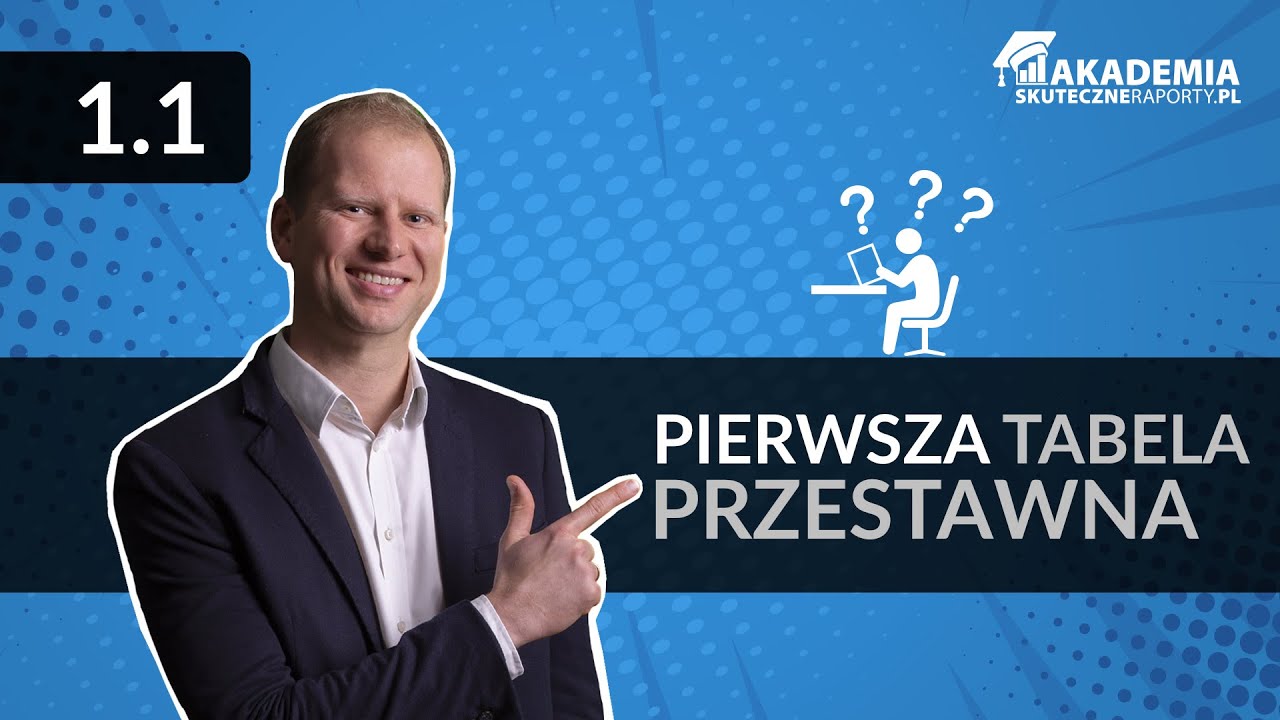 1.1.Pierwsza tabela przestawna [Kurs Tabele przestawne Excel]