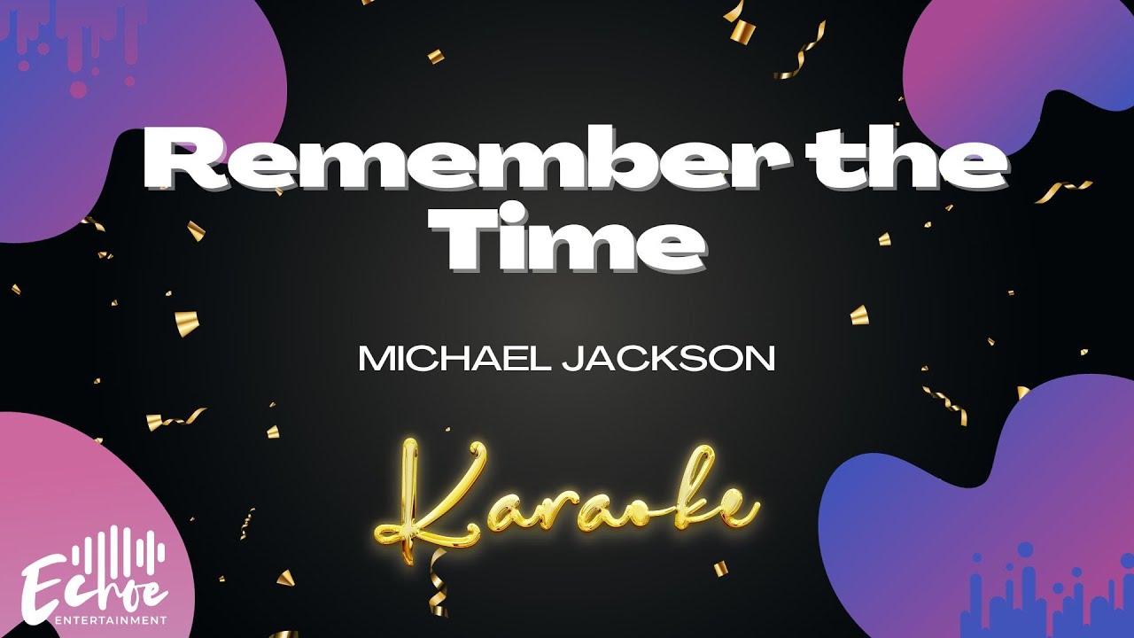 Michael Jackson - Remember the Time (Karaoke Version, Original Music)