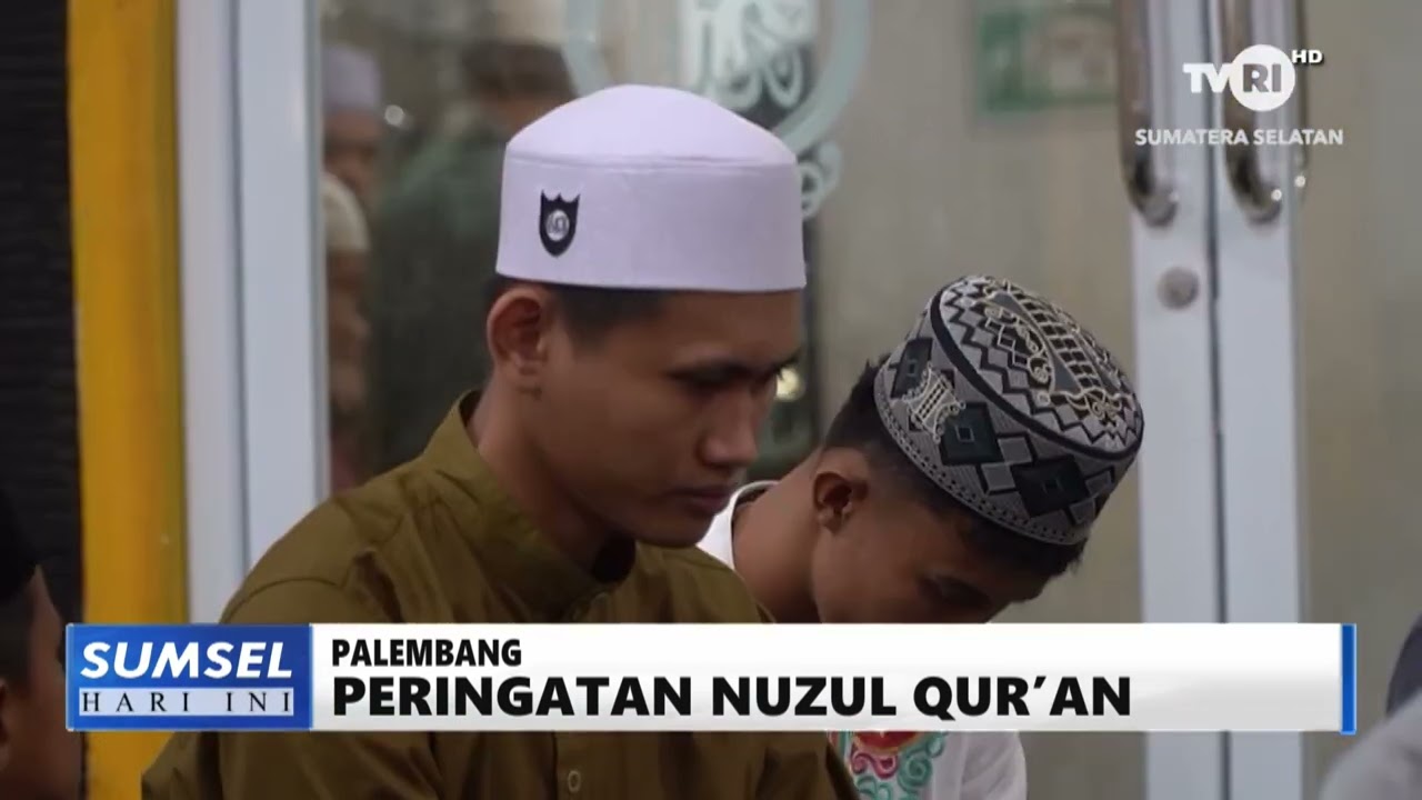 SUMSEL HARI INI - PERINGATAN NUZUL QUR’AN