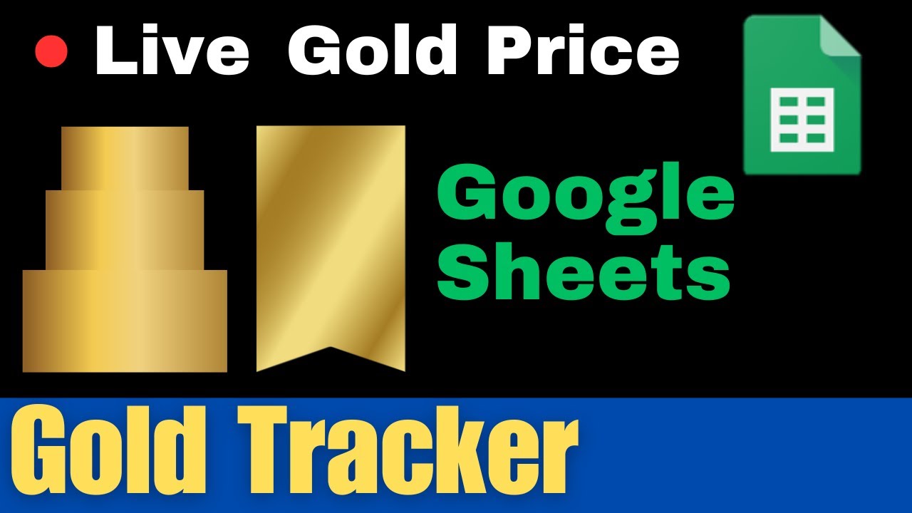 Live Gold Price in Google Sheets || Gold Price Tracker in Google Sheets
