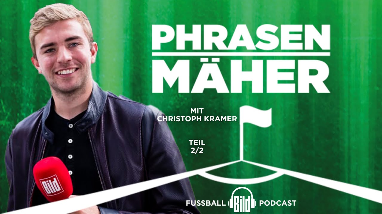 Phrasenmäher #13 | Christoph Kramer 2/2 | BILD Podcasts