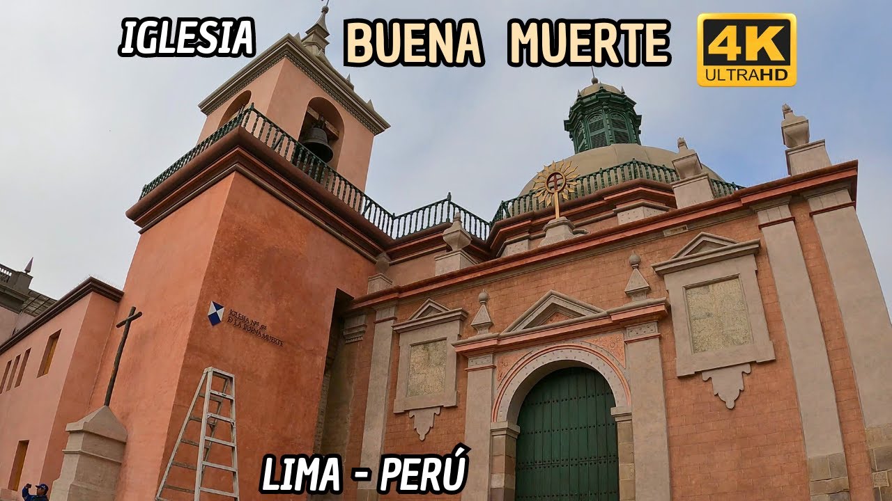 Así luce la recuperada Iglesia de Nuestra Señora de la Buena Muerte | Barrios Altos | Lima Perú 4K