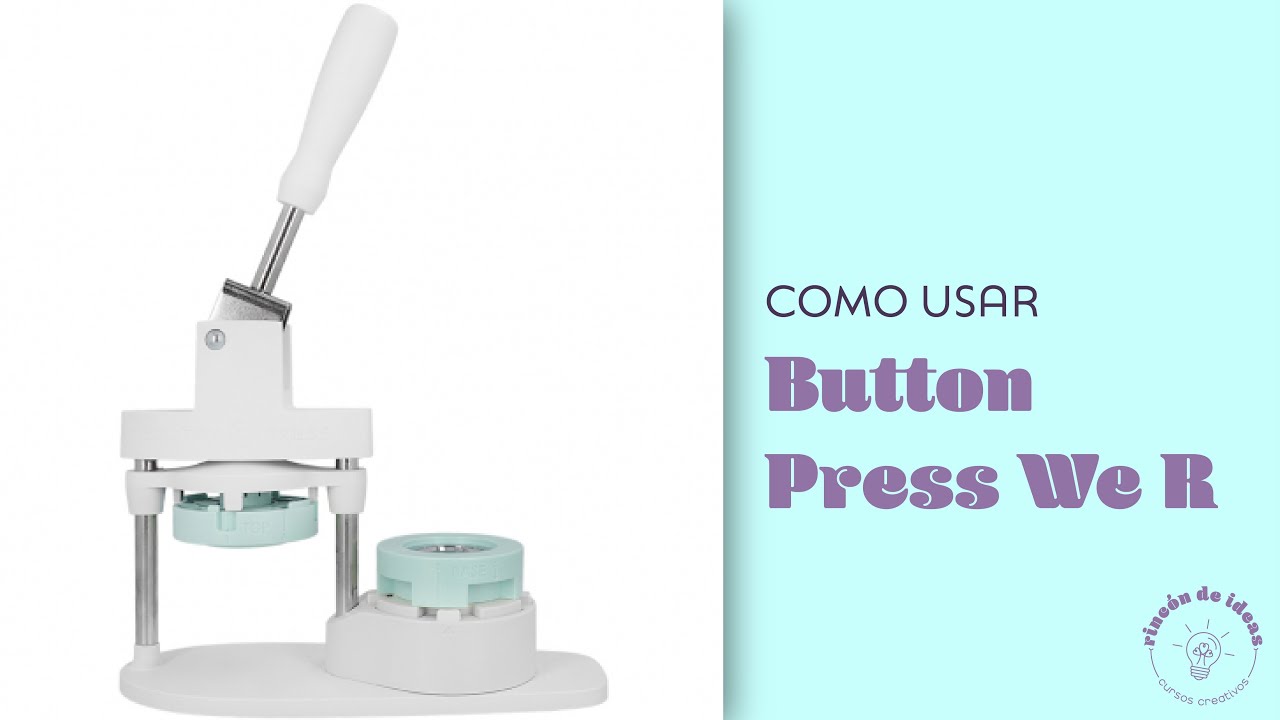 ¿Cómo usar maquina de Pines/Button Press We R?