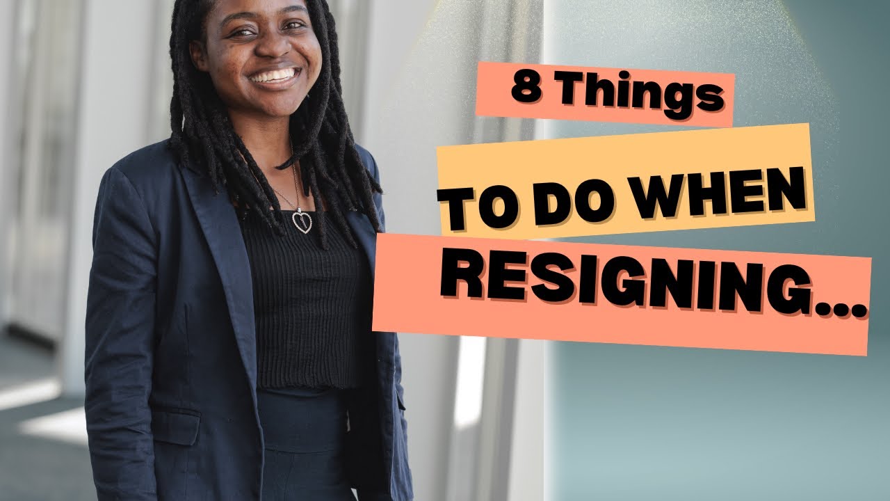 8 Points: Resigning with Courtesy.