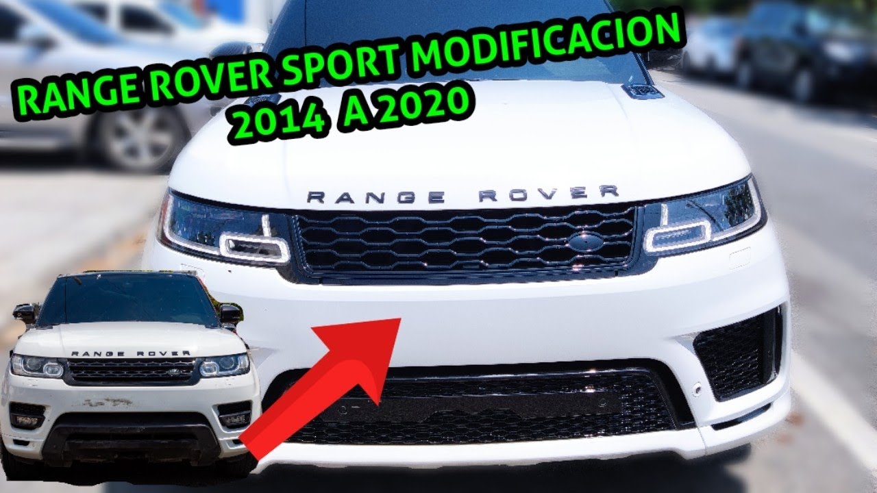 RANGE ROVER SPORT 2014 TRANSFORMACION A 2020 / UPGRADE FACELIFT