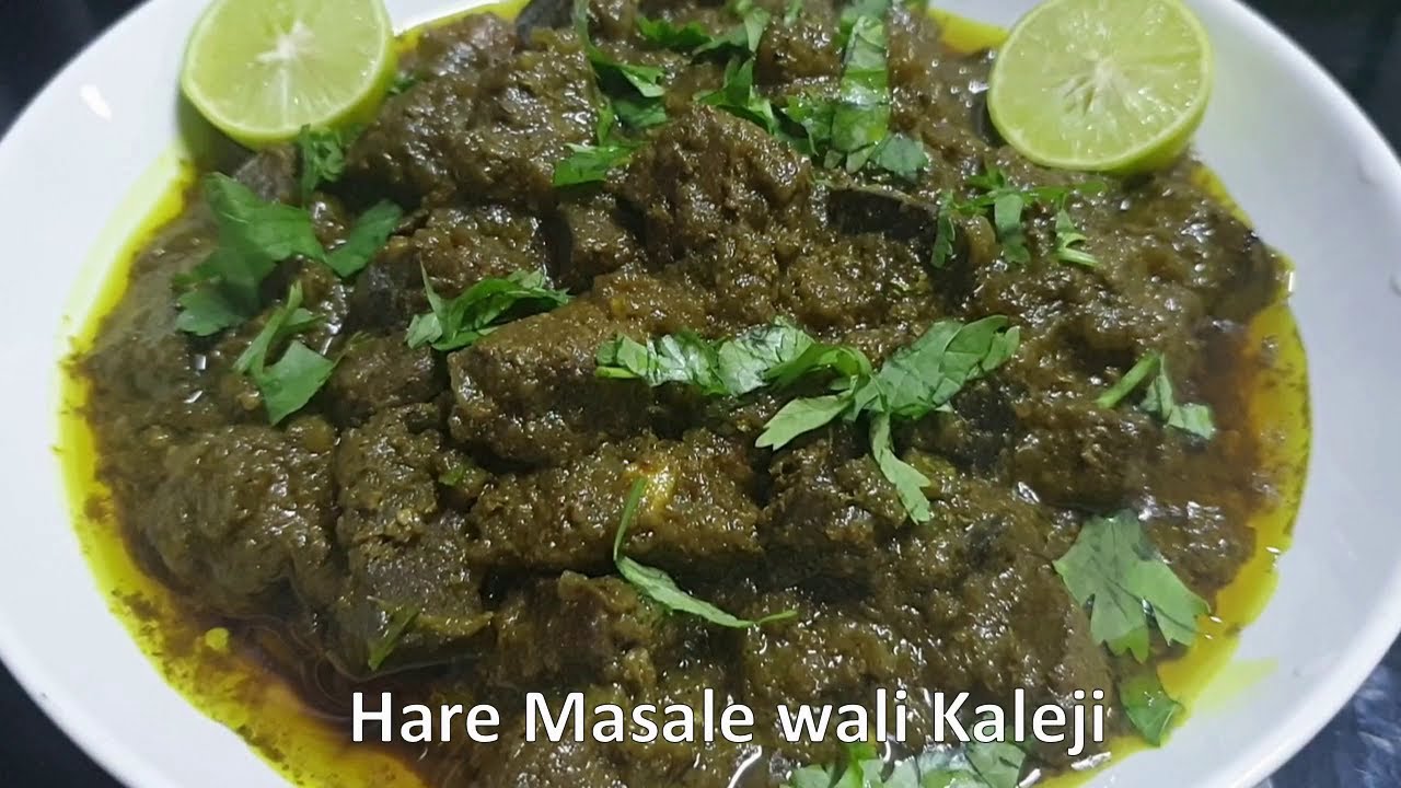 Hare Masale ki Kaleji - hare masale wali kaleji - mutton liver in green gravy- Mutton Kaleji masala