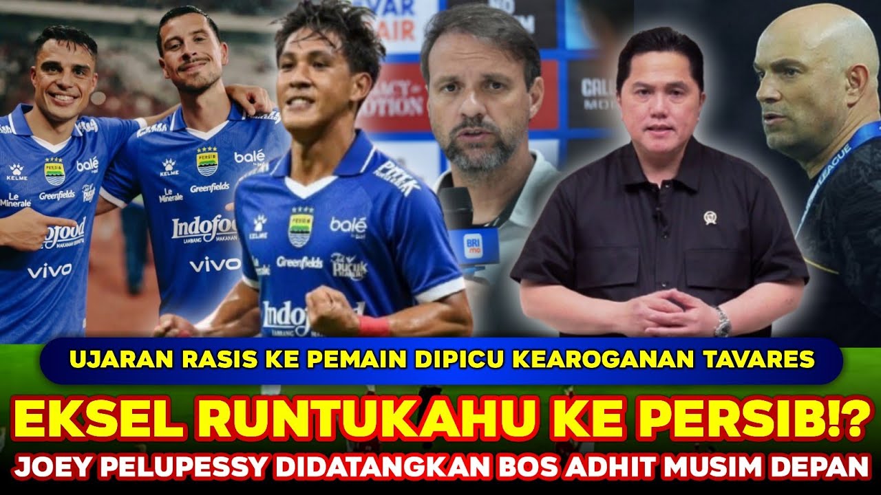 Erick BANTU Persib❗ SANKSI BERAT Tavares, Mauricio Souza OUT❓ Eksel PILIH Persib, Joey Datang 2027❓