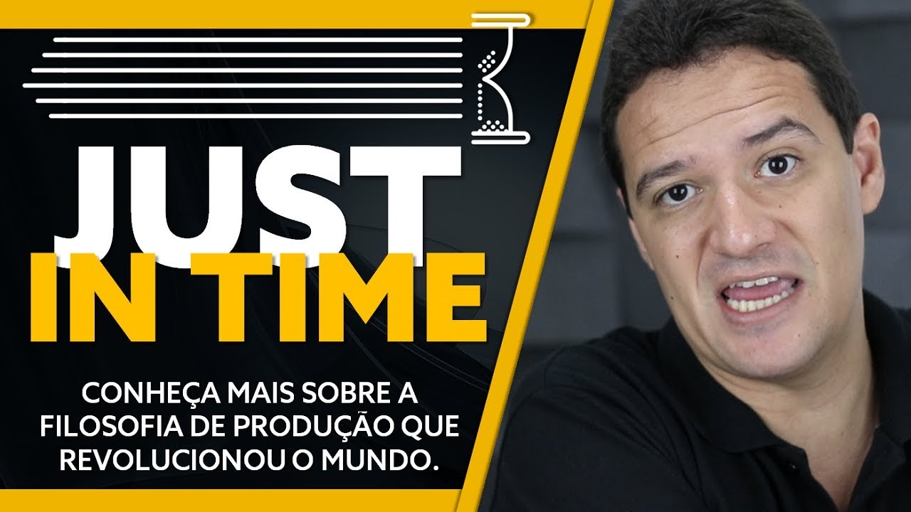 JUST IN TIME: o que é 