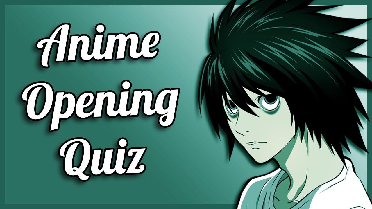 Anime Opening Quiz - 40 Openings [VERY EASY]