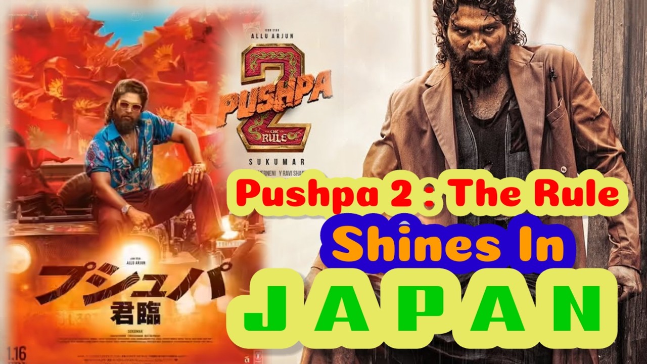 Allu Arjun's Puspha 2 creates Sunami in Japan | Box-Office Collecction | Glimpse Of World Cinema
