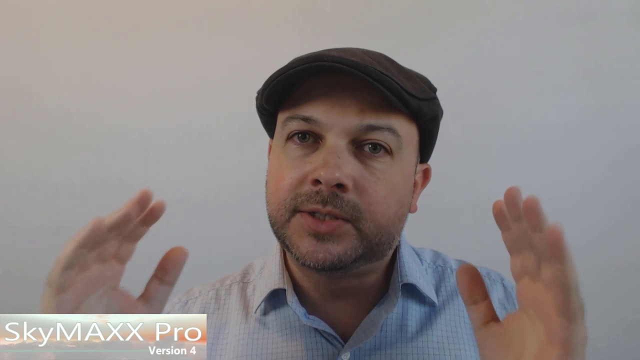 Getting the Most out of SkyMaxx Pro 4.5