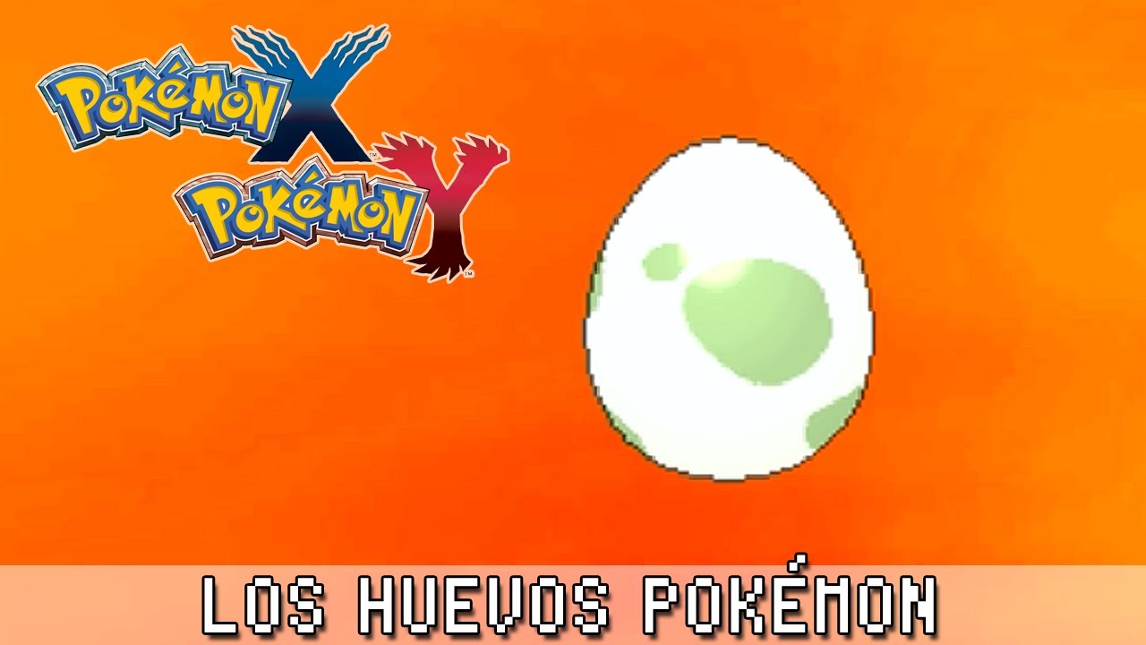 Pokémon X / Y ۩ Los Huevos Pokémon
