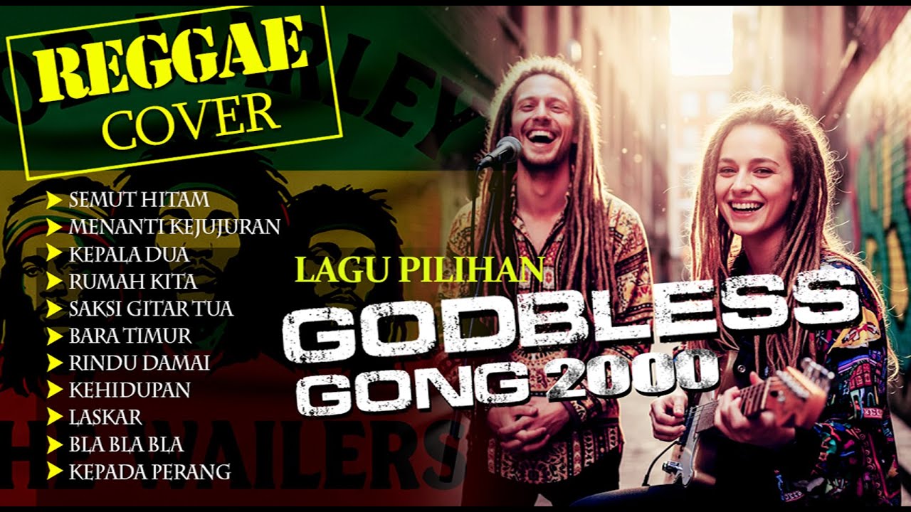 Reggae Cover 6 | Cover Versi Reggae Lagu Lagu Pilihan GodBless dan Gong 2000