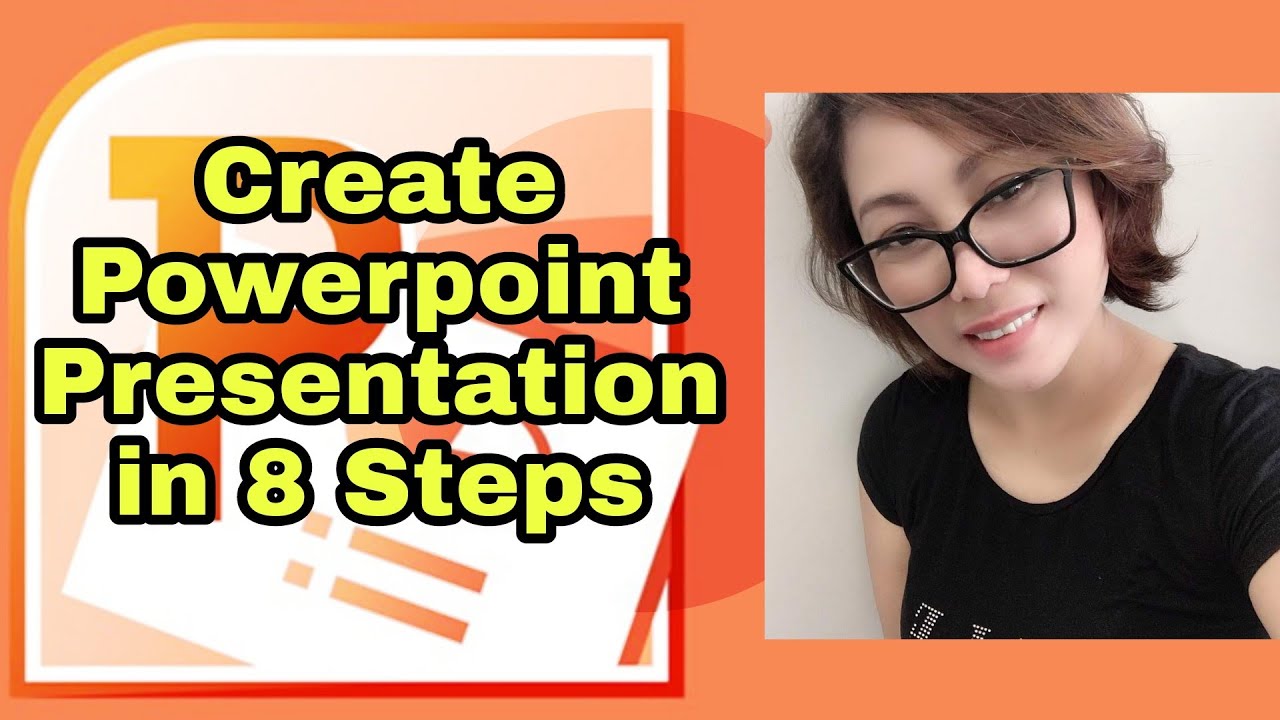 Create Powerpoint Presentation in Just 8 Steps