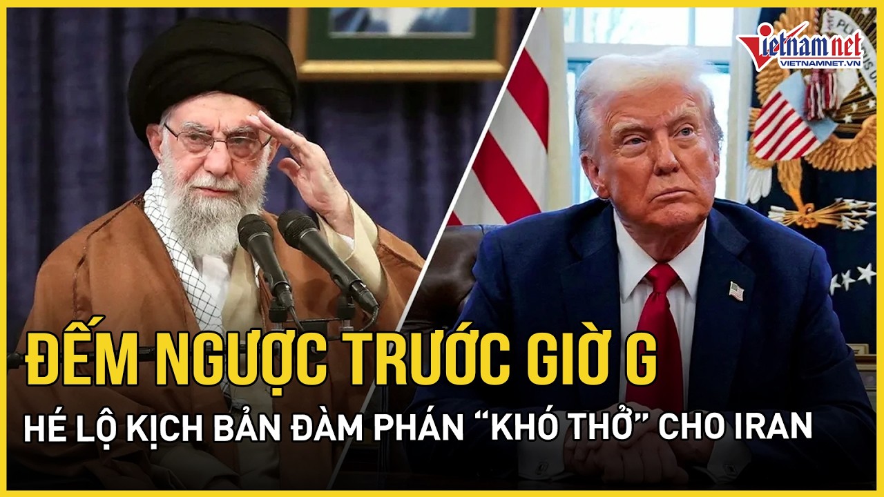 Hé lộ kịch bản đàm phán “khó thở” cho Iran, lộ diện “át chủ bài” của Tehran có thể “bức tử” tàu Mỹ