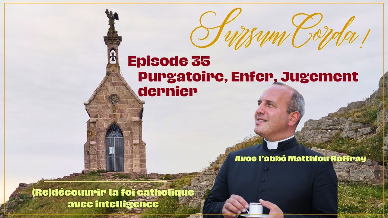 Ciel, Purgatoire, Enfer et Jugement dernier : Sursum Corda 35