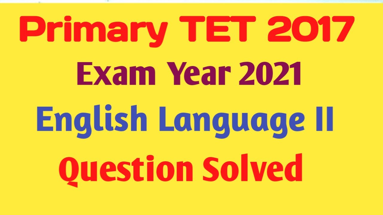 Primary TET Question Paper 2021|| English (Language II) Answer key