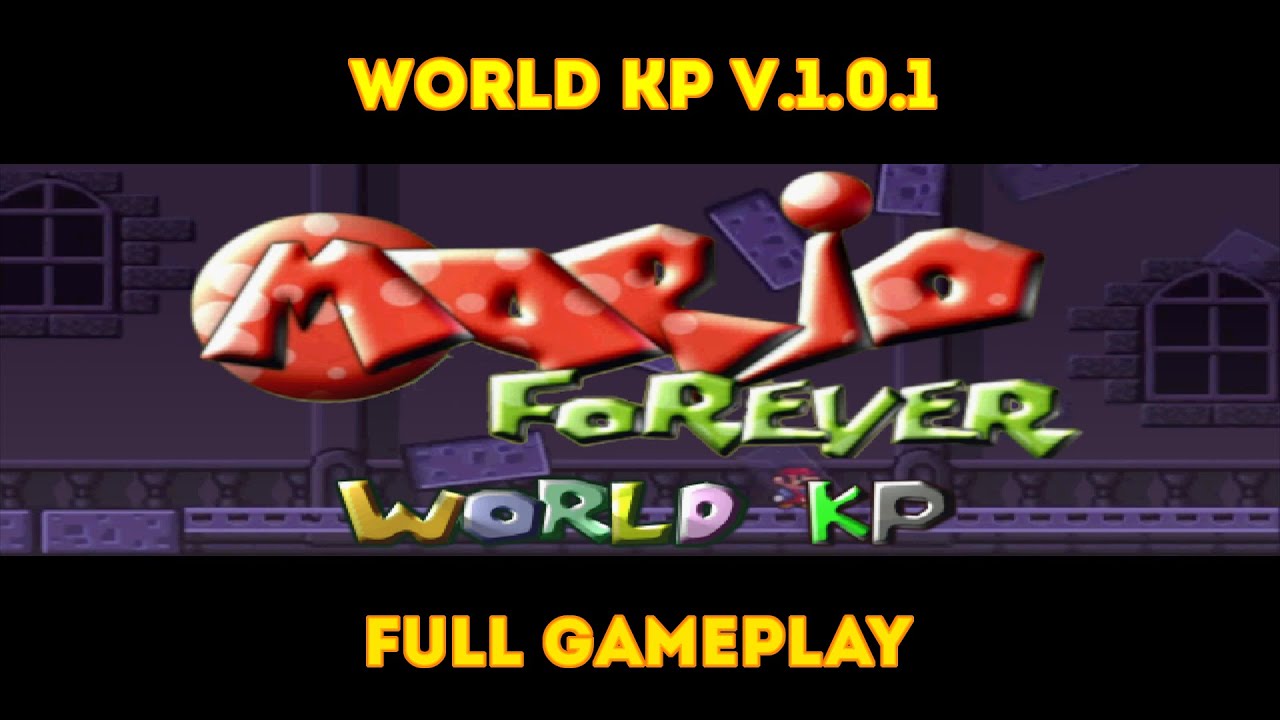 400+ SUBS SPECIAL (PART 1) - MARIO FOREVER WORLD KP V.1.0.1 - FULL GAMEPLAY - 1080P #mario #gameplay