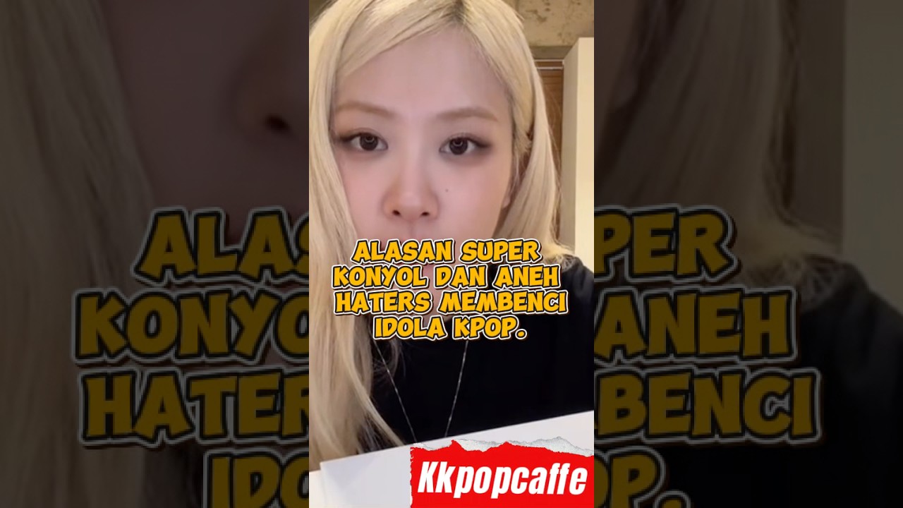 Alasan konyol haters membenci idola kpop 13 