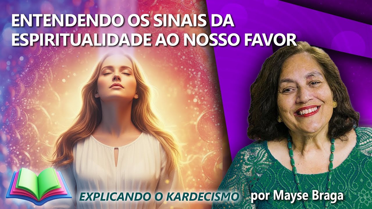 👼🏻Existe Uma Linguagem Espiritual Que Quase Ninguém Aprende a Ler - MAYSE BRAGA (PALESTRA ESPÍRITA)