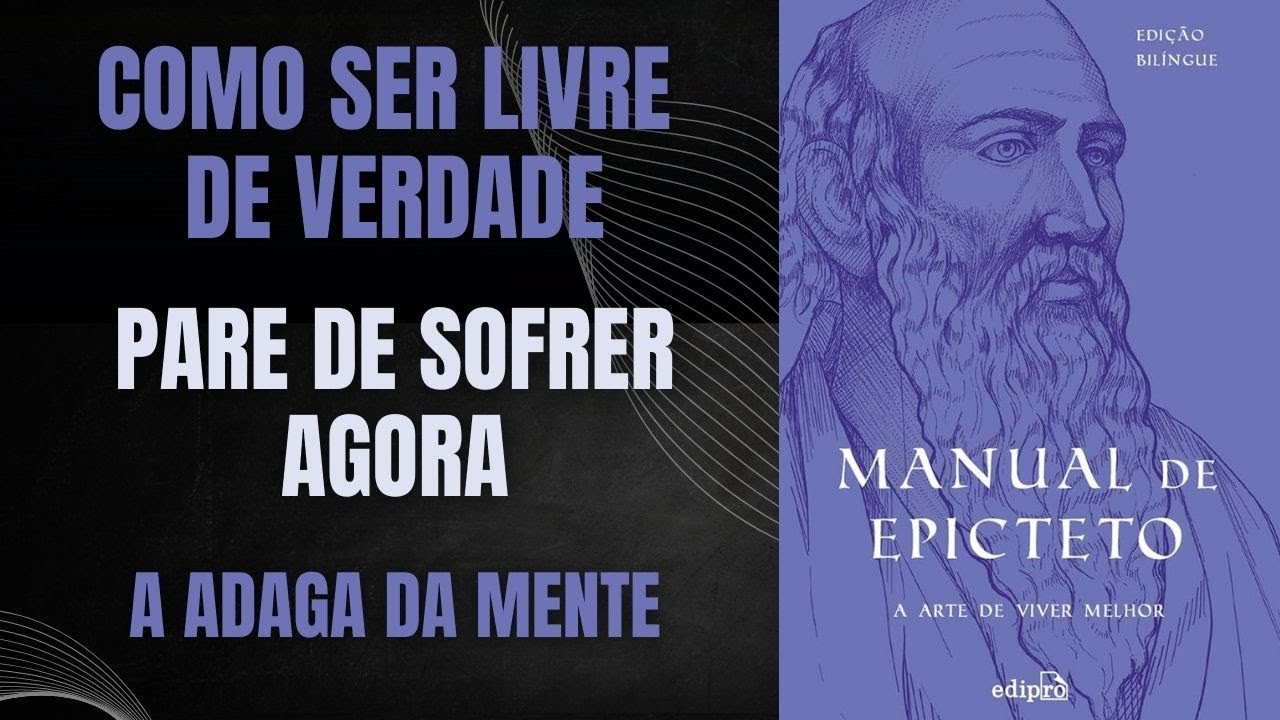 MANUAL DE EPICTETO (ENCHIRIDION): A SÍNTESE DEFINITIVA + BÔNUS EXTRA
