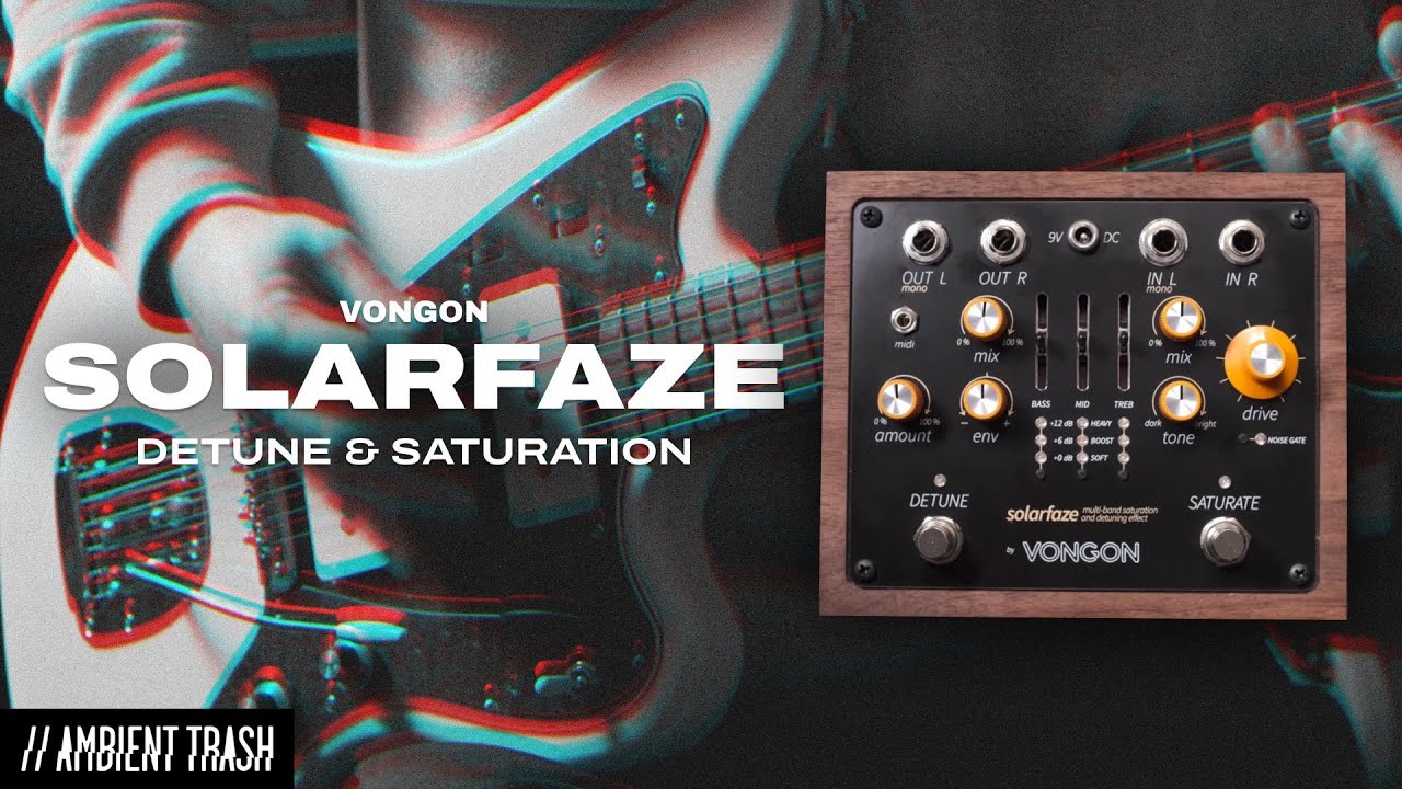 Vongon - Solarfaze Detune & Multi-Band Saturation // Full Demo [STEREO]