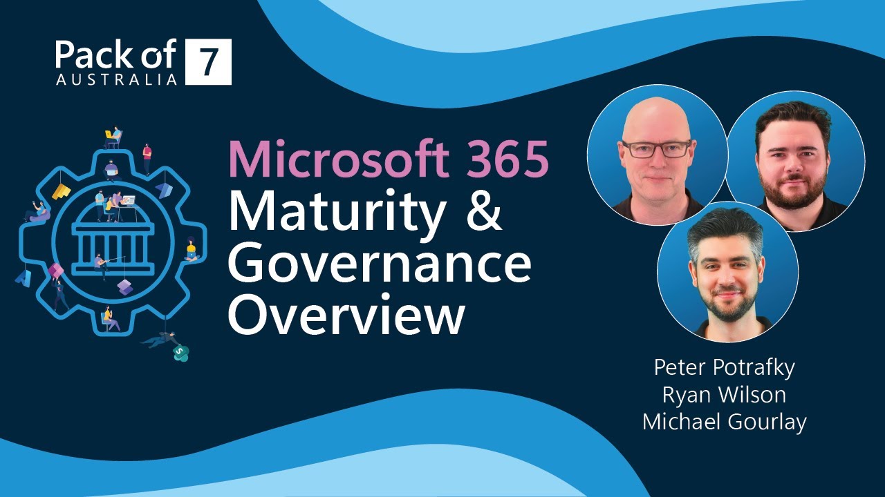 Microsoft 365 Maturity & Governance Overview Webinar