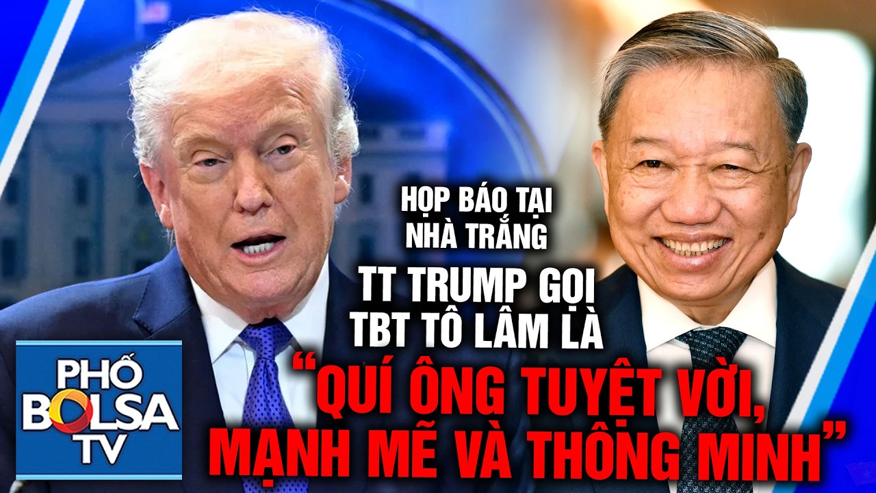 TT Trump gọi TBT Tô Lâm là 