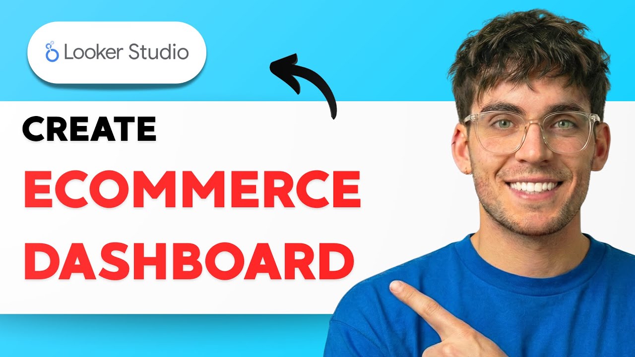How to Create an Ecommerce Dashboard in Looker Studio [2026 Full Guide]