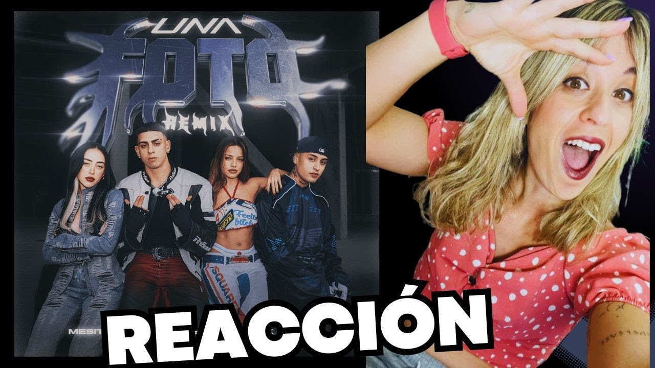 REACCIÓN A UNA FOTO REMIX - MESITA, NICKI NICOLE, EMILIA Y TIAGO PZK ¡ES BRUTAL!