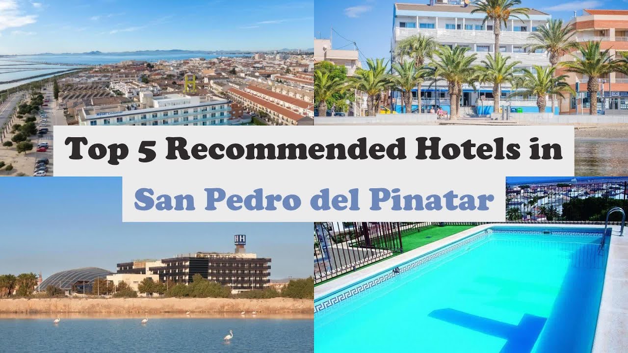 Top 5 Recommended Hotels In San Pedro del Pinatar | Best Hotels In San Pedro del Pinatar