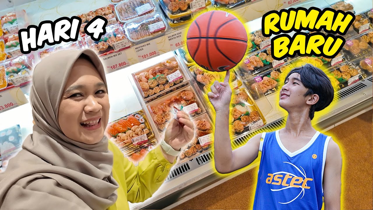HARI KE 4 DI RUMAH BARU - Borong Sushi di AEON & Antar Ziyan Shooting Basket