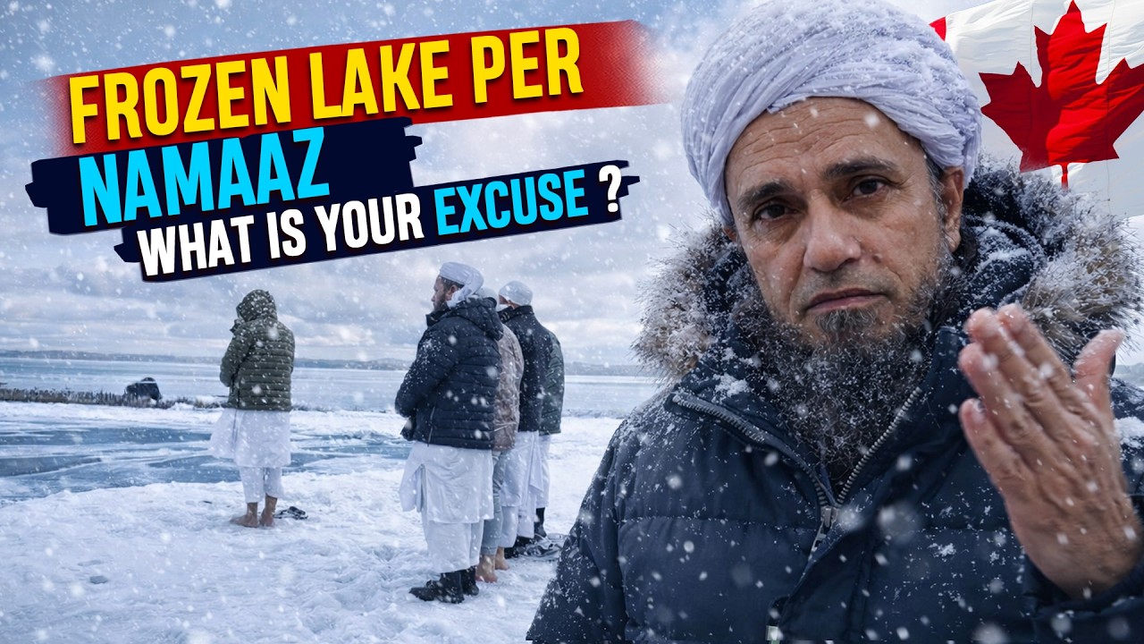 Frozen Lake Per Namaz - What is Your Excuse ?? - Mufti Tariq Masood Vlog 2025