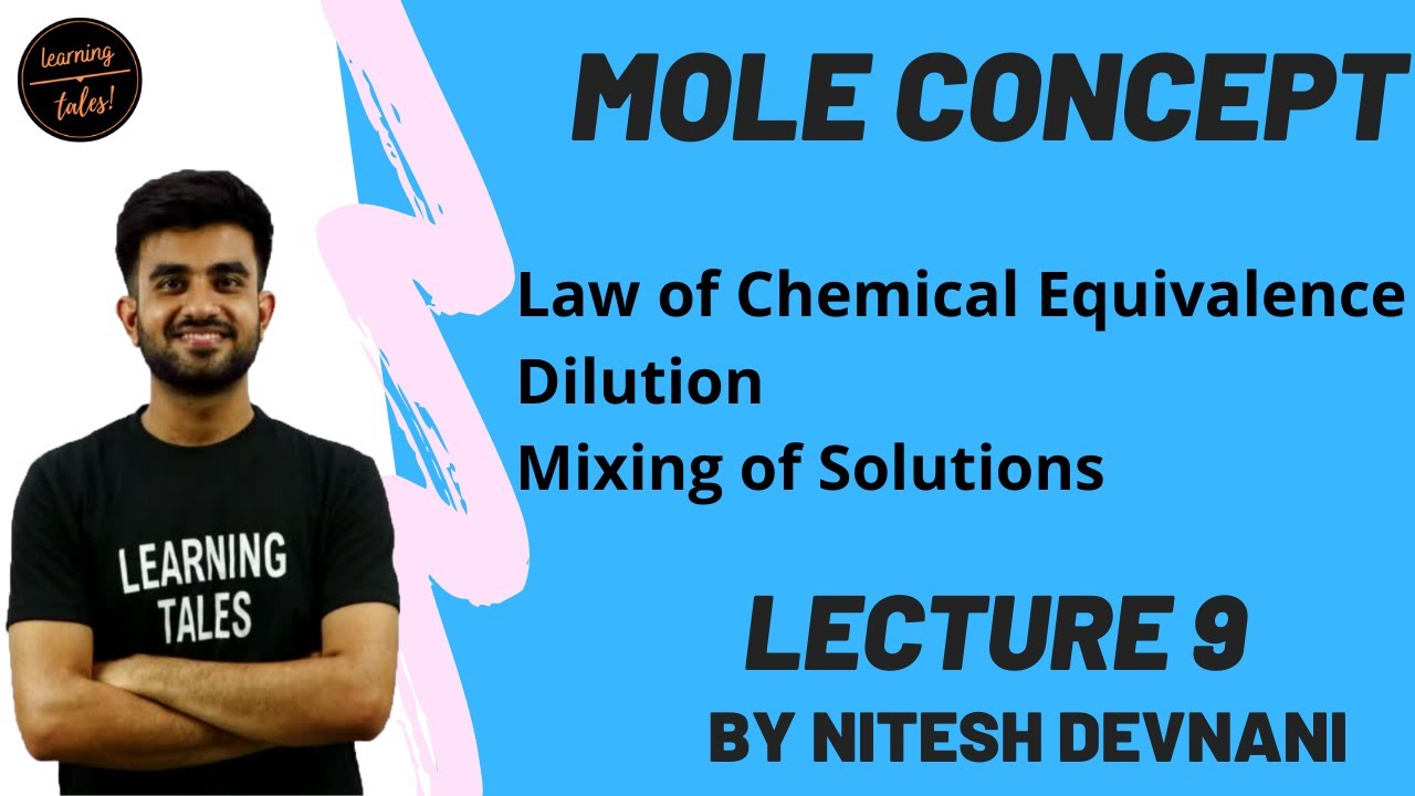 Mole Concept | Law of Chemical Equivalence Dilution |  Lecture 9 | Nitesh Devnani