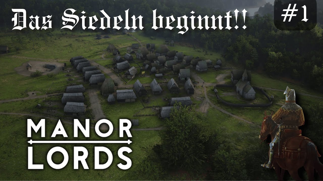 Der erste Boden wird bebaut, eine Reise beginnt! #1 | Manor Lords